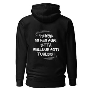 Perse on niin auki, että sieluun asti tuulee! - Huppari / Painatus takana / Musta