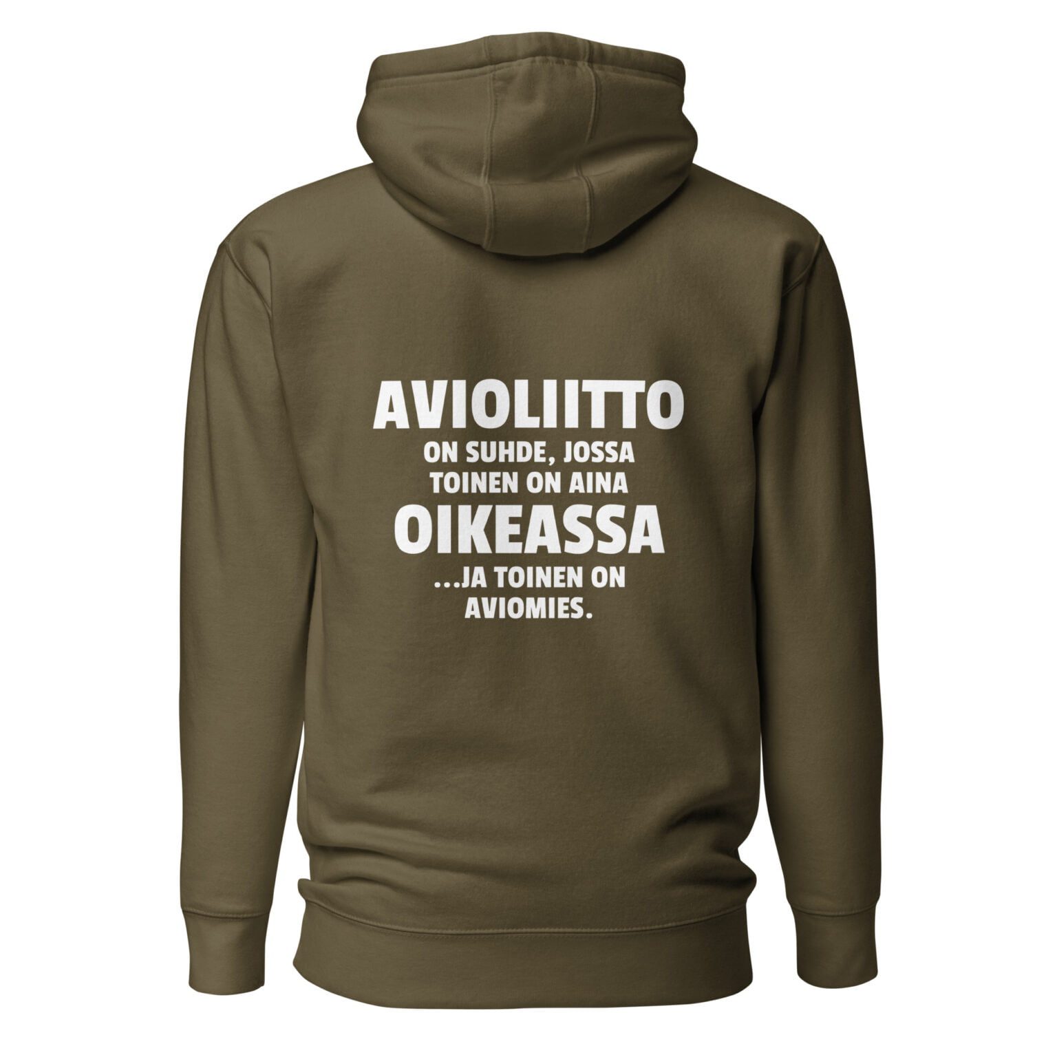 Avioliitto on suhde, jossa toinen on aina oikeassa ja toinen on aviomies. - Huppari / Painatus takana / Musta