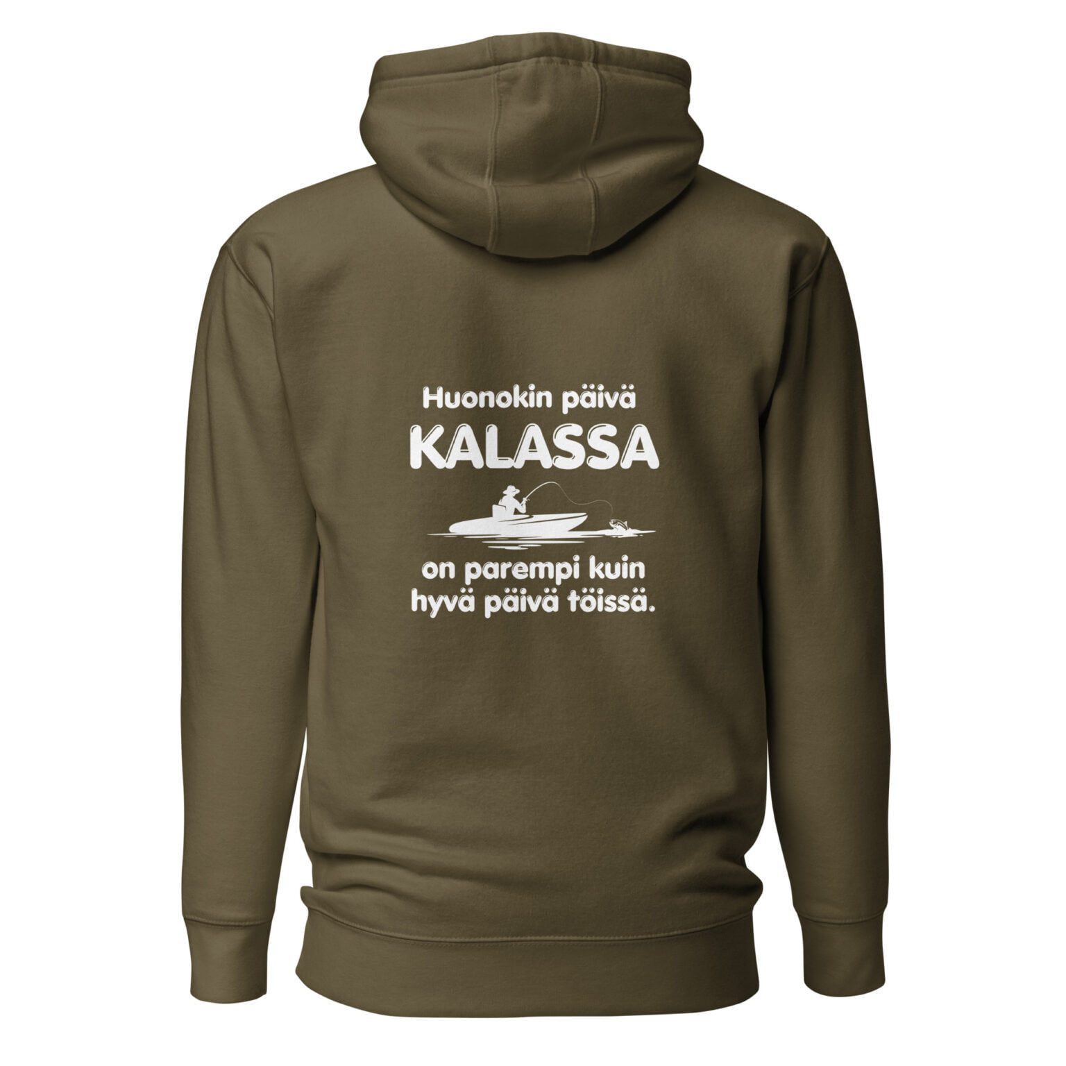 Huonokin päivä kalassa on parempi kuin hyvä päivä töissä. - Huppari / Painatus takana / Musta