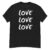 Love Love Love | T-paita