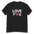 LOVE YOU | T-paita