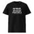 En tiedä… mä oon vain töissä täällä | 4-5XL T-paita
